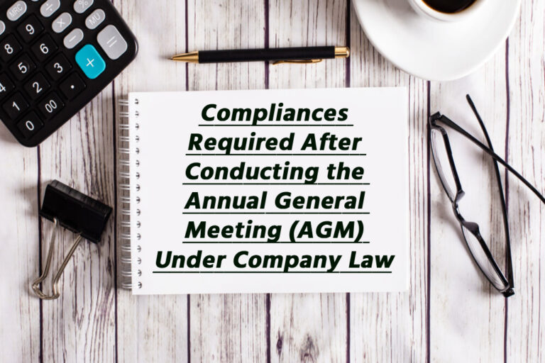 Compliances Required After Conducting the Annual General Meeting (AGM) Under Company Law