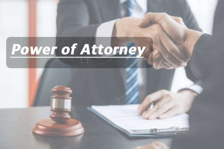 Understanding Power of Attorney – Types, Uses, and How to Draft One
